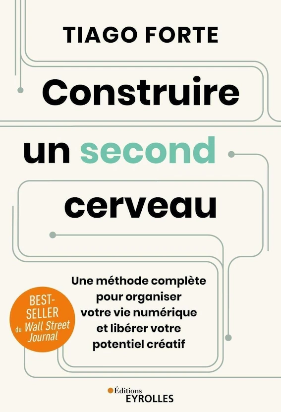 La couverture du livre de Tiago Forte: Construire un second cerveau